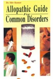 Allopathic Guide For Common Disorders