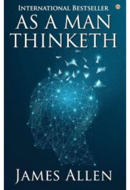 AS A MAN THINKETH