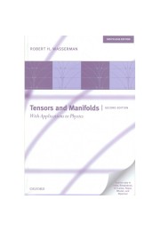 Tensors and Manifolds, with Applications to Physics, 2/ed Tensors and Manifolds, with Applications to Physics, 2/ed