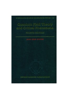 Quantum Field Theory and Critical Phenomena, 4th Edition