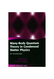 Many-Body Quantum Theory in Condensed Matter Physics: An Introduction Many-Body Quantum Theory in Condensed Matter Physics: An Introduction