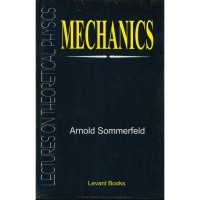 Lectures On Theoretical Physics: Mechanics