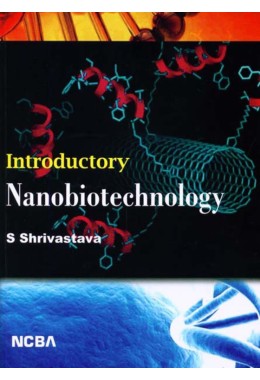 INTRODUCTORY NANOBIOTECHNOLOGY