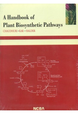 A HANDBOOK OF PLANT BIOSYNTHETIC PATHWAYS