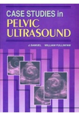 CASE STUDIES IN PELVIC ULTRASOUND