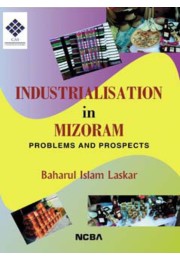INDUSTRIALISATION IN MIZORAM