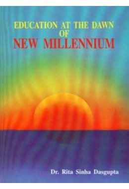 EDUCATION AT THE DAWN OF NEW MILLENNIUM