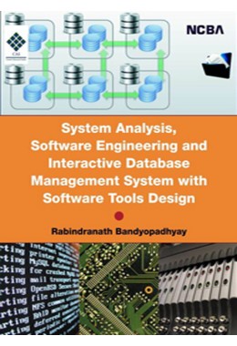 SYSTEM ANALYSIS%2C SOFTWARE ENGINEERING AND INTERACTIVE DATABASE MANAGEMENT SYSTEM WITH SOFTWARE TOOLS