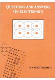 QUESTIONS AND ANSWERS ON ELECTRONICS QUESTIONS AND ANSWERS ON ELECTRONICS