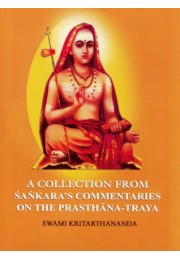 A Collection from Sankara’s Commentaries on the Prasthana Traya