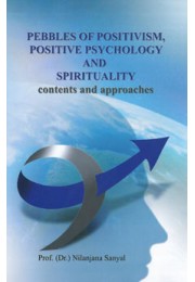 Pebbles of Positivism, Positive Psychology & Spirituality Pebbles of Positivism, Positive Psychology & Spirituality