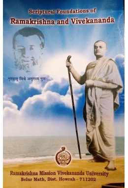 			Scriptural Foundations of Ramakrishna and Vivekananda