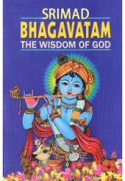 			Srimad Bhagavatam: The Wisdom of God