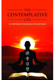 			The Contemplative Life – in Different Religious TraditionsRated 5.00 out of 5