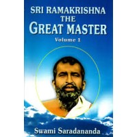 			Sri Ramakrishna: The Great Master (Vol.1 of 2)