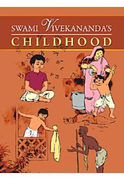 			Swami Vivekanandaâ€™s Childhood