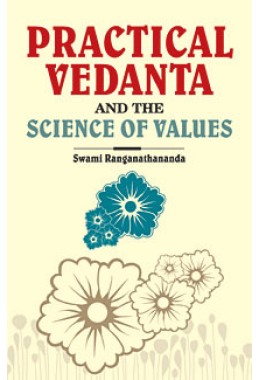 			Practical Vedanta and the Science of Values