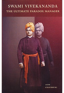 			Swami Vivekananda: The Ultimate Paradox Manager