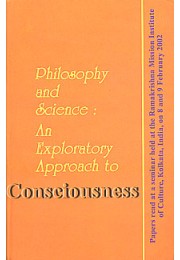 Philosophy and Science: An Exploratory Approach to Consciousness Philosophy and Science: An Exploratory Approach to Consciousness
