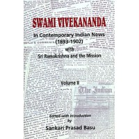 			Swami Vivekananda In Contemporary Indian News Vol. 2