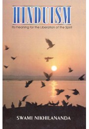 Hinduism: Its Meaning for the Liberation of Spirit Hinduism: Its Meaning for the Liberation of Spirit