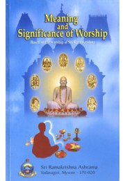 Meaning and Significance of Worship Meaning and Significance of Worship