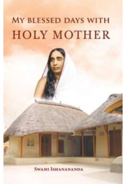 My Blessed Days With Holy Mother