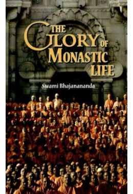 The Glory of Monastic Life