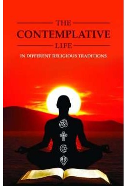The Contemplative Life amp8211 in Different Religious Traditions