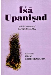 Isha Upanishad With the Commentary of Shankaracharya Isha Upanishad With the Commentary of Shankaracharya