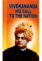 Vivekananda His Call to the Nation