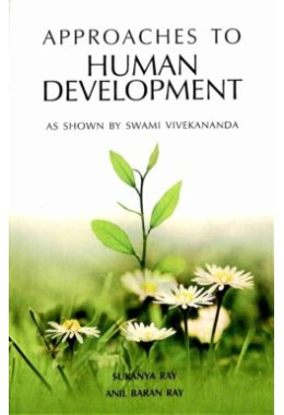 Approaches to Human Development As shown by Swami Vivekananda
