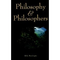 Philosophy and Philosophers Papers and Speeches of R K Dasgupta