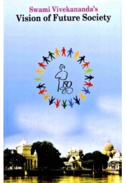 Swami Vivekananda8217s Vision of Future Society