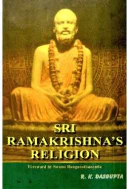 Sri Ramakrishna8217s Religion
