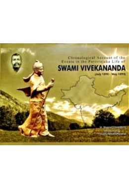 Chronological Account of the Events in the Parivrajak Life of Swami Vivekananda