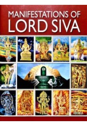 Manifestations of Lord Siva Manifestations of Lord Siva