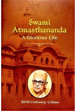 Swami Atmasthananda amp8211 A Glorious Life (Vol1)