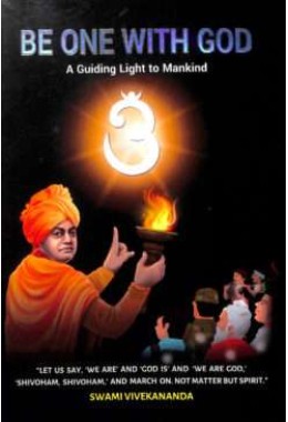 Be One With God A Guiding Light to Mankind (Paperback)