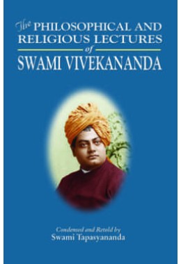 Philosophical and Religious Lectures of Swami Vivekananda (Abridged)