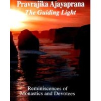Pravrajika Ajayaprana amp8211 The Guiding Light (Reminiscences of Monastics amp038 Devotees)