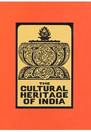 The Cultural Heritage of India (Vol.8)
