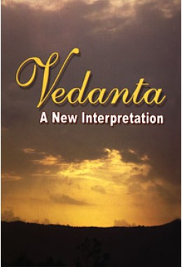 Vedanta A New Interpretation