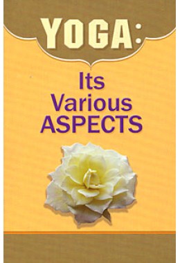 Yoga Its Various Aspects