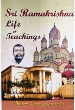 Sri Ramakrishna Life and Teachings