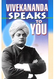Vivekananda Speaks to You Vivekananda Speaks to You