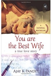 You are the Best Wife: A True Love Story Paperback You are the Best Wife: A True Love Story Paperback