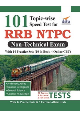 101 Topic-wise Speed Tests for RRB NTPC Non Technical Exam with 14 Practice Sets (10 in book & 4 Online CBT)