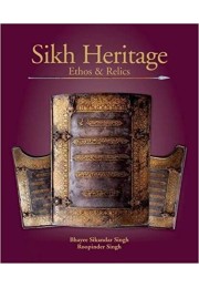 Sikh Heritage:Ethos & Relics