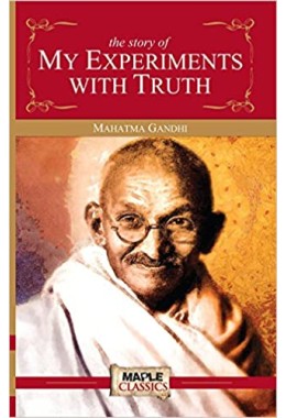 Mahatma Gandhi Autobiography: The Story Of My Experiments With Truth Paperback